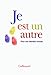 Je est un autre: Pour une identit&Atilde;&copy;-monde (Hors s&Atilde;&copy;rie Litt&Atilde;&copy;rature) (French Edition)