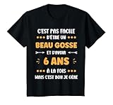 Humour 6 ans Homme amour. Cadeau Anniversaire 6 ans Garçon Humour. Idéal pour Garçon Beau gosse de 6 ans. Cadeau 6 ans Garçon rigolo et amusant. C'est pas facile d'être un Beau gosse et d'avoir 6 ans. Idée 6 ans humoristique mignon.