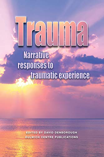 Trauma: Narrative Responses to Traumatic Experience (2006-07-03)
