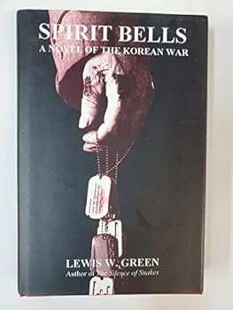 Hardcover Spirit Bells: a novel of the Korean War [Unknown] Book
