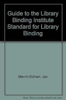 Paperback Guide to the Library Binding Institute Standard for Library Binding Book