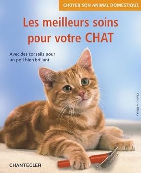 Paperback Les meilleurs soins pour votre chat [French] Book