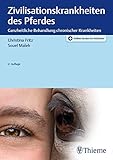 Zivilisationskrankheiten des Pferdes: Ganzheitliche Behandlung chronischer Krankheiten