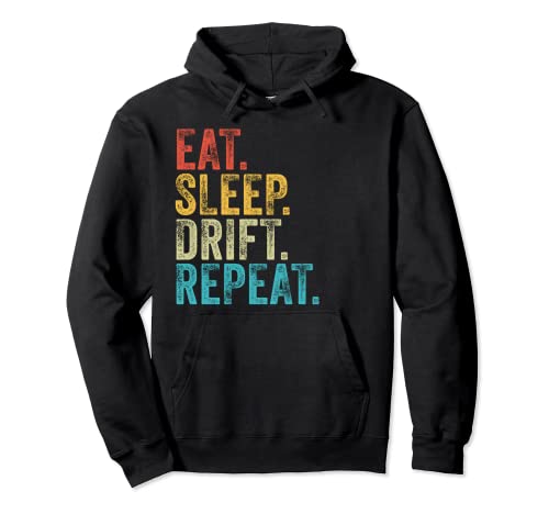 Eat Sleep Drift Repeat Drifting Car Divertido Vintage Sudadera con Capucha