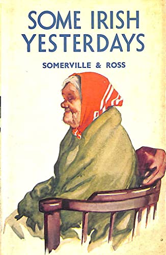 Some Irish yesterdays / by E.Œ Somerville and Martin Ross [i.e. V. F. Martin]
