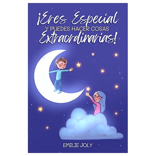 Eres Especial y Puedes Hacer Cosas Extraordinarias: Un pequeño gran libro para niños y niñas que inspira el valor, la autoestima y la fuerza para ser uno ... sueños (Cuentos Infantiles 4-10 Años nº 1)