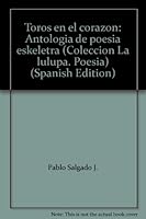 Toros En El Corazon: Antologia de Poesia Eskeletra 9978400753 Book Cover