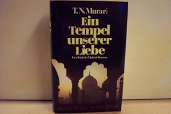 Pocket Book Ein Tempel unserer Liebe. Der Tadsch-Mahal-Roman [German] Book
