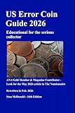 US Error Coin Guide 2026: Unsurpassed and Comprehensive