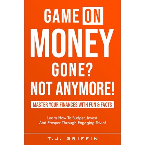 Game On, Money Gone? Not Anymore! by T. J. Griffin episode artwork