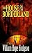 The House on the Borderland (Dover Mystery, Detective, & Other Fiction)
