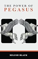 The Power of Pegasus 1738481700 Book Cover
