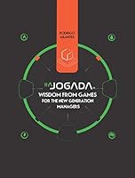 JOGADA: Wisdom from Games for the New Generation Managers: 1798742519 Book Cover