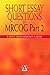 Short Essay Questions for the MRCOG Part 2: A self-assessment guide (Hodder Arnold Publication)