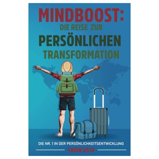 MindBoost: Die Reise zur persönlichen Transformation: Die Nr. 1 in der Persönlichkeitsentwicklung