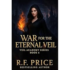 War for the Eternal Veil: A Dark Fantasy Academy Reverse Harem Audiolibro Por R.F. Price arte de portada