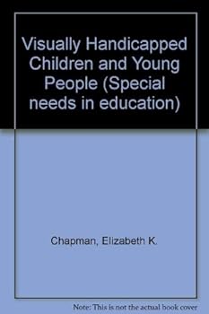 Hardcover Visually handicapped children and young people (Special needs in education) Book