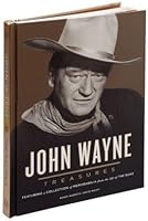 John Wayne Treasures Featuring a Collection of Memorabilia from the Life of the Duke 1435138090 Book Cover