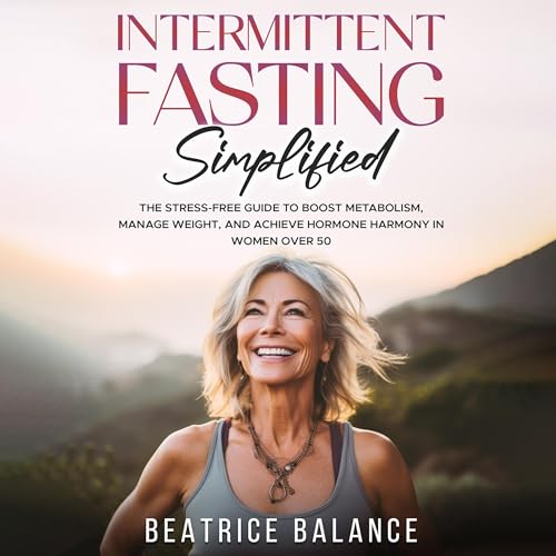 Intermittent Fasting Simplified by Beatrice Balance episode artwork