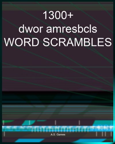 1300+ Word Scrambles (English Edition) - Games, A.S.