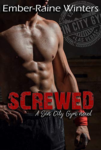 Screwed: A Sin City Gym Novella (English Edition)