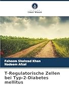 T-Regulatorische Zellen bei Typ-2-Diabetes mellitus (German Edition) 620246691X Book Cover