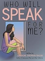 Who Will Speak for Me? 1480822701 Book Cover