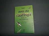 Birds of the Caatinga - Aves da Caatinga [text in both English & Portuguese] 8575292404 Book Cover