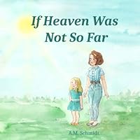 If Heaven Was Not So Far 171127495X Book Cover