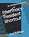 Pharmacy Resident Shortcut: General Pharmacy Practice