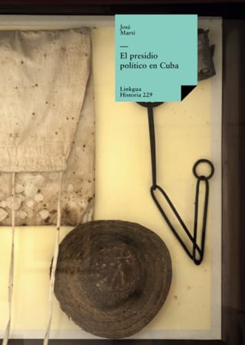 El presidio político en Cuba: 229 (Historia)