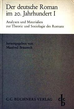 Hardcover Der Deutsche Roman im 20. Jahrhundert: Analysen u. Materialien zur Theorie u. Soziologie d. Romans (German Edition) [German] Book