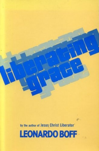 Liberating Grace 0883442825 Book Cover