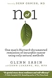 n of 1: One man's Harvard-documented remission of incurable cancer using only natural methods