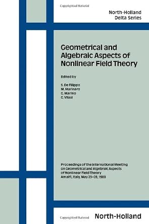 Geometrical and Algebraic Aspects of Nonlinear Field Theory book cover