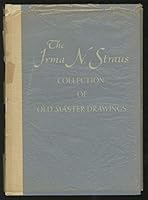 The Irma N. Straus Collection of Old Master Drawings B0010DRJJQ Book Cover