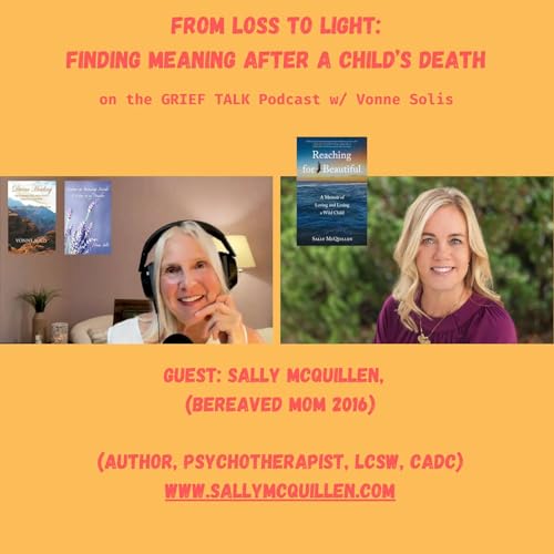 Ep. 103 From Loss to Light: Finding Meaning After a Child’s Death Podcast Por arte de portada