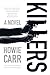 Killers: A Novel
