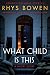 What Child Is This (Kindle Single)