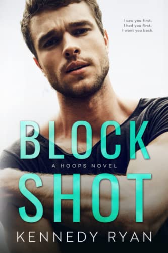 Block Shot: An Enemies-to-Lovers Second Chance Standalone Romance (HOOPS)