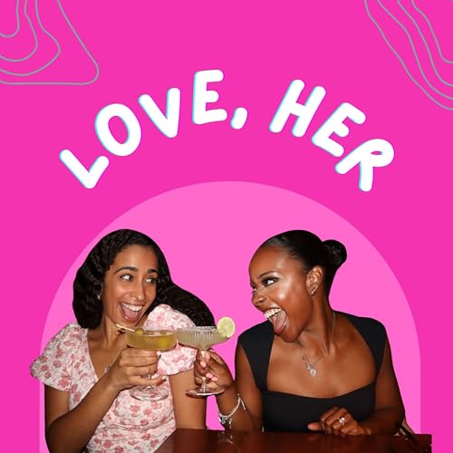 Love, Her Podcast Titelbild