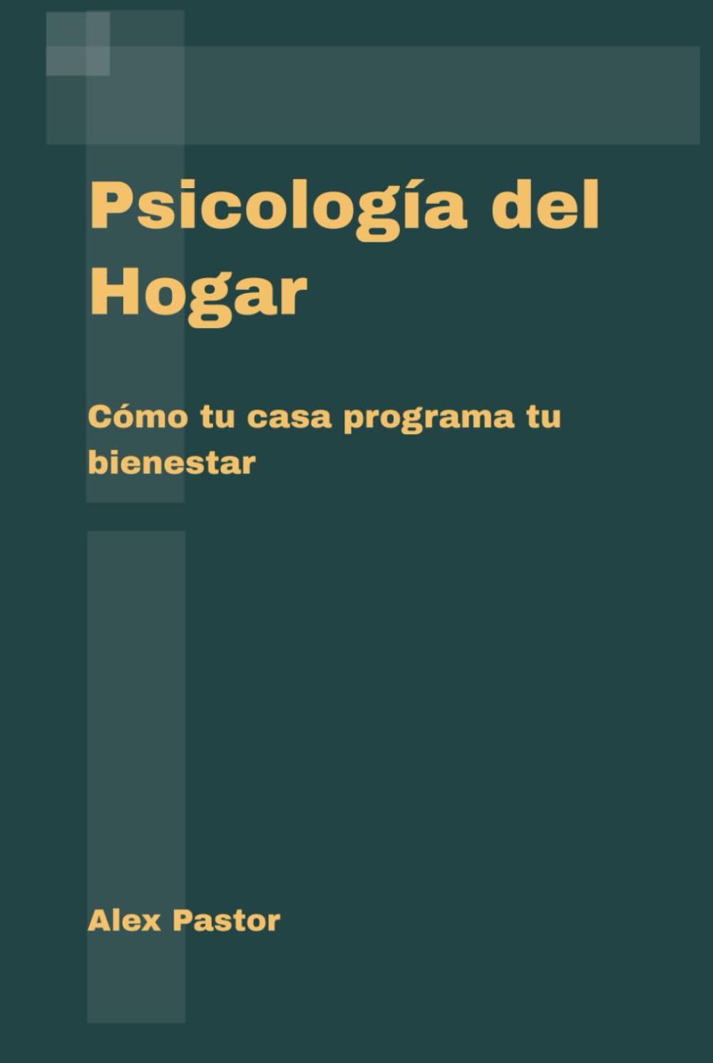 Psicología del Hogar: Cómo tu casa programa tu bienestar