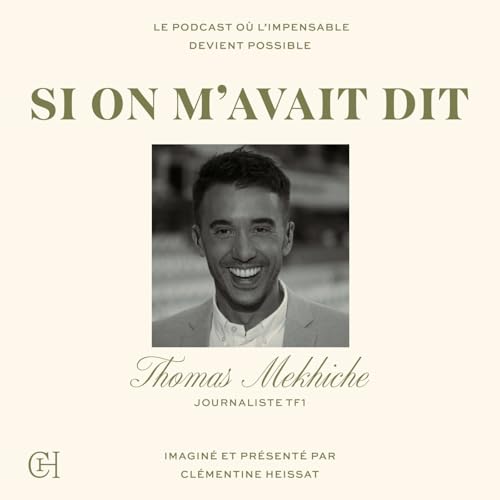 #1 - Thomas Mekhiche : Comment la passion et le travail ont transform&eacute; son parcours de journaliste.