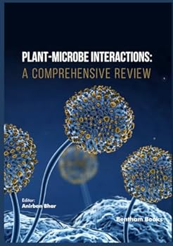 Hardcover Plant-Microbe Interactions: A Comprehensive Review Book