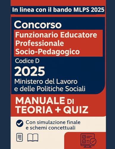 Concorso Funzionario Educatore Professionale Socio-Pedagogico: Concorso MLPS –Ed. 2025 (Profilo RC/FPS)