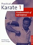 Practical Karate 1: Fundamentals of Self-defense