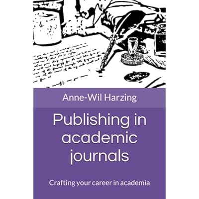 Publishing in academic journals: Crafting your career in academia: 2