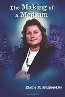 The Making of a Medium 1931942838 Book Cover