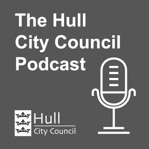 The Hull City Council Podcast Podcast Por Hull City Council arte de portada