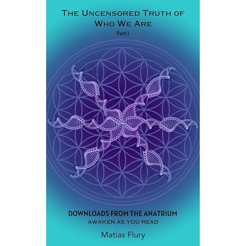 The Uncensored Truth of Who We Are: Part 1 by Matias Flury episode artwork
